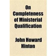 On Completeness of Ministerial Qualification