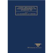 Control Applications of Nonlinear Programming and Optimization 1989: Proceedings of the 8th Ifac Workshop, Paris, France, 7-9 June, 1989