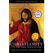 Christianity The First Three Thousand Years