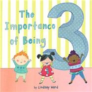 The Importance of Being Three