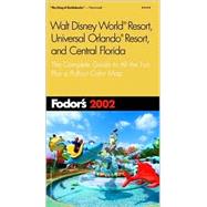 Fodor's Walt Disney World Resort, Universal Orlando Resort, and Central Florida
