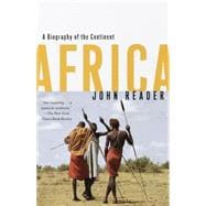 Africa A Biography of the Continent