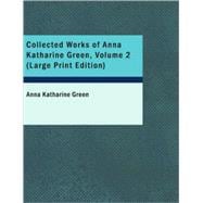 Collected Works of Anna Katharine Green