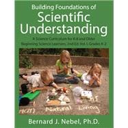 Building Foundations of Scientific Understanding