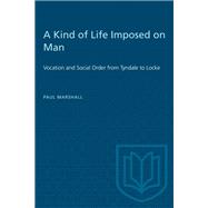 A Kind of Life Imposed on Man
