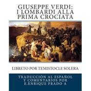 Giuseppe Verdi I Lombardi Alla Prima Crociata