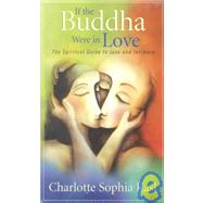 If the Buddha Were in Love