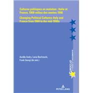 Cultures politiques en mutation : Italie et France, 1968-milieu des années 1990 / Changing Political Cultures: Italy and France from 1968 to the mid-1990s