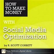 How to Make Money with Social Media Optimization