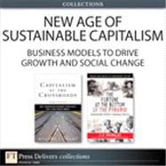 New Age of Sustainable Capitalism: Business Models to Drive Growth and Social Change (Collection)