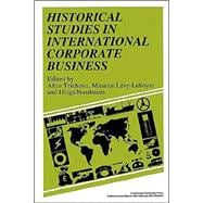 Historical Studies in International Corporate Business