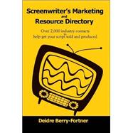 Screenwriter's Marketing and Resource Directory