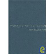 Working with Children : Assessment, Representation and Intervention