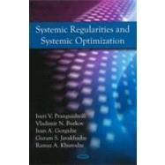 Systemic Regularities and Systemic Optimization