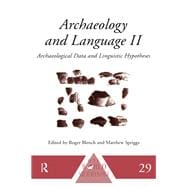 Archaeology and Language II: Archaeological Data and Linguistic Hypotheses