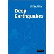 Deep Earthquakes