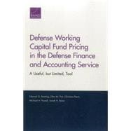 Defense Working Capital Fund Pricing in the Defense Finance and Accounting Service A Useful, but Limited, Tool