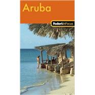 Fodor's In Focus Aruba, 1st Edition