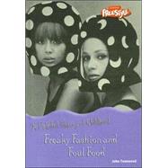 Freaky Fashion And Foul Food