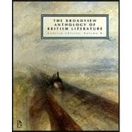 The Broadview Anthology of British Literature: The Age of Romanticism, the Victorian Era and the Twentieth Century and Beyond