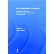 Islam and Other Religions: Pathways to Dialogue
