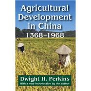 Agricultural Development in China, 1368-1968