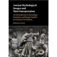 Ancient Mythological Images and their Interpretation