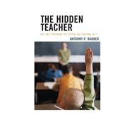 The Hidden Teacher Not Only Surviving the System, But Thriving in It!