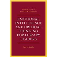 Emotional Intelligence and Critical Thinking for Library Leaders