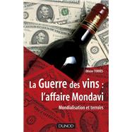 La Guerre des vins : l'affaire Mondavi