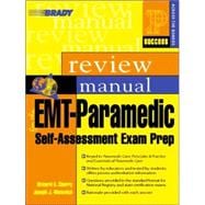 EMT-Paramedic Self-Assessment Success Across the Boards Exam Prep Review Manual