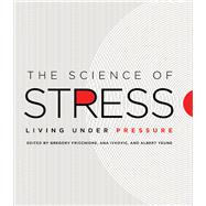 The Science of Stress