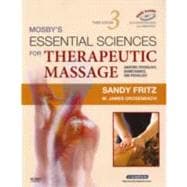 Mosby's Essential Sciences for Therapeutic Massage (Book with DVD)
