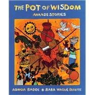 The Pot of Wisdom Ananse stories