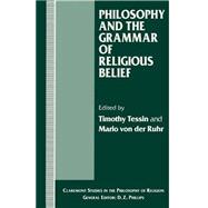 Philosophy and the Grammar of Religious Belief