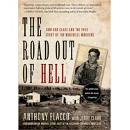 The Road Out of Hell Sanford Clark and the True Story of the Wineville Murders