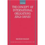 The Concept of International Obligations Erga Omnes