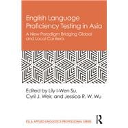 English Language Proficiency Testing in Asia