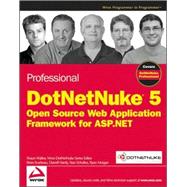 Professional DotNetNuke No. 5 : Open Source Web Application Framework for ASP.NET