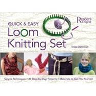 Quick and Easy Loom Knitting Set : Simple Techniques, 30 Step-by-Step Projects, Materials to Get You Started