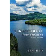 Jurisprudence Theory and Context