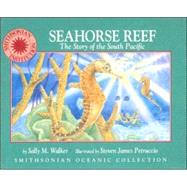 Seahorse Reef : A Story of the South Pacific