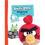 Angry Birds Amigurumi and More
