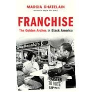 Franchise The Golden Arches in Black America