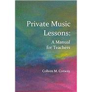 Private Music Lessons: A Manual for Teachers