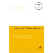 Jewish and Christian Scriptures The Function of 'Canonical' and 'Non-Canonical' Religious Texts