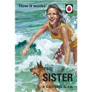 How it Works: The Sister