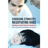 Choosing Ethnicity, Negotiating Race