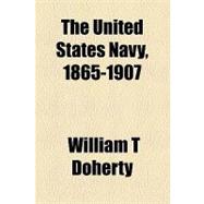 The United States Navy, 1865-1907