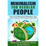 Minimalism for Regular People